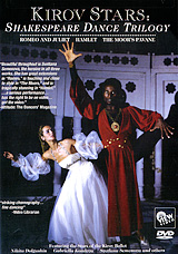 Kirov Stars: Shakespeare Dance Trilogy Формат: DVD (NTSC) (Keep case) Дистрибьютор: Концерн "Группа Союз" Региональный код: 5 Количество слоев: DVD-5 (1 слой) Звуковые дорожки: Оригинальный Dolby инфо 3656b.
