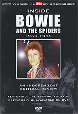 Inside David Bowie And The Spiders: A Critical Review 1969-1972 Формат: DVD (PAL) (Keep case) Дистрибьютор: Концерн "Группа Союз" Региональный код: 5 Количество слоев: DVD-5 (1 слой) Звуковые инфо 4504m.