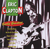 Eric Clapton Early Greatest Серия: Goldies инфо 11978c.