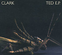 Clark Ted Формат: CD-Single (Maxi Single) (DigiPack) Дистрибьюторы: Концерн "Группа Союз", Warp Records Лицензионные товары Характеристики аудионосителей 2006 г Альбом: Импортное издание инфо 893d.